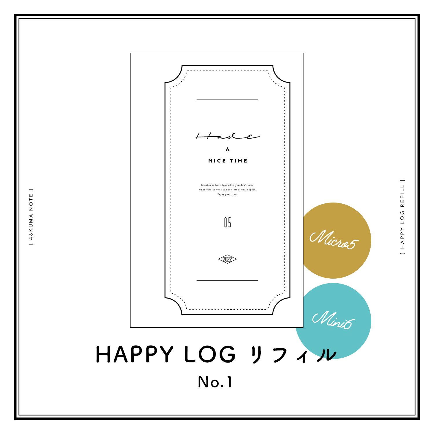 No.01 HAPPY LOG